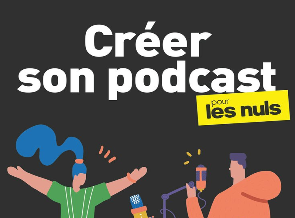 Couverture de Creer un PODCAST pour les nuls