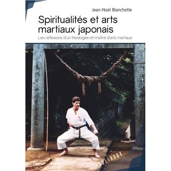 Couverture de Spiritualités et arts martiaux japonais